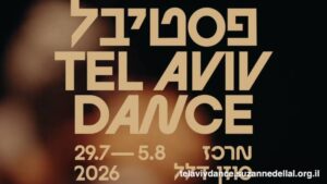 Lee más sobre el artículo Tel Aviv Dance 2026: la danza como acto de fe en tiempos convulsos