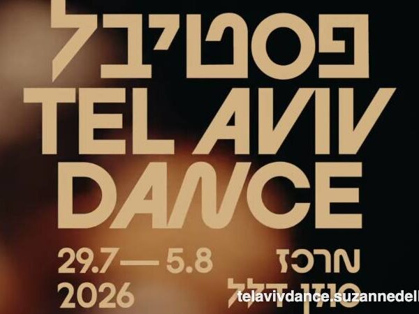 Tel Aviv Dance 2026: la danza como acto de fe en tiempos convulsos